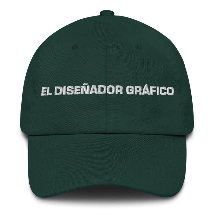 El Diseñador Gráfico The Graphic Designer Mexican Spanish Pride Gift Regalo Dad Hat Mexicada Spruce