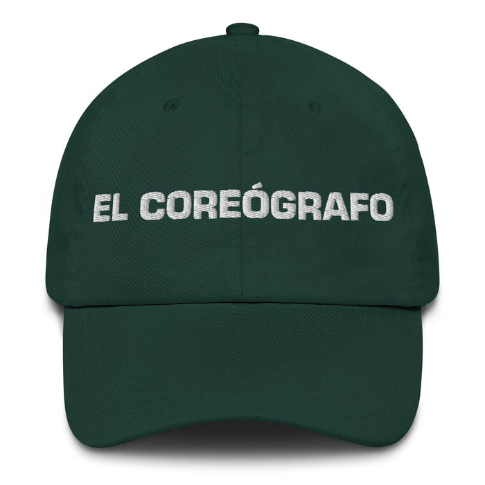 El Coreógrafo The Choreographer Mexican Spanish Pride Gift Regalo Dad Hat Mexicada Spruce