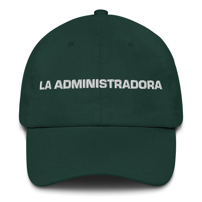 La Administradora The Administrator Mexican Spanish Pride Gift Regalo Dad Hat Mexicada Spruce