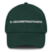 El Deconstructivista The Deconstructivist Mexican Spanish Pride Gift Regalo Dad Hat Mexicada Spruce