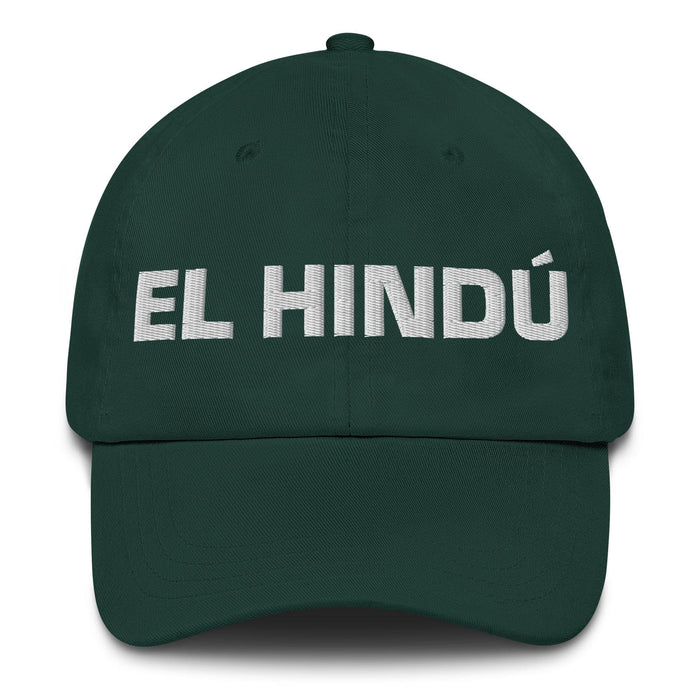 El Hindú The Hindu Mexican Spanish Pride Gift Regalo Dad Hat Mexicada Spruce