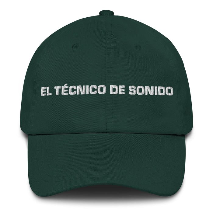 El Técnico De Sonido The Sound Technician Mexican Spanish Pride Gift Regalo Dad Hat Mexicada Spruce