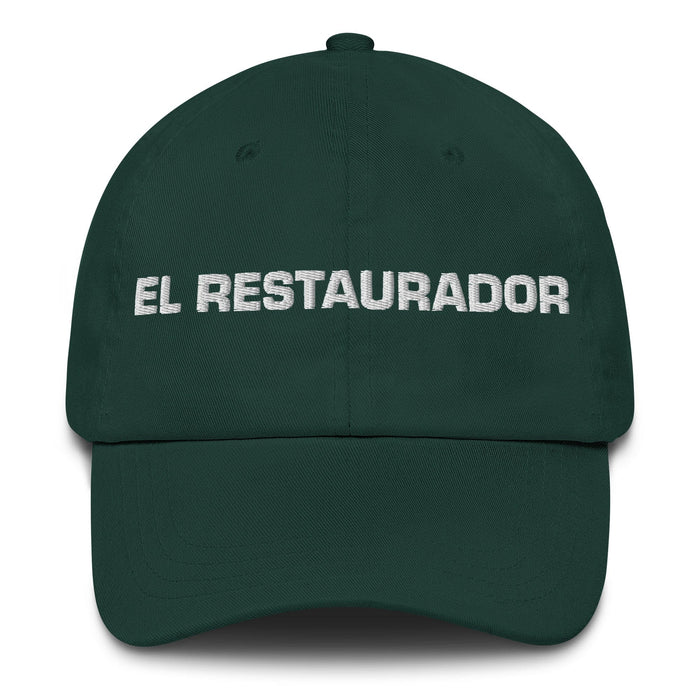 El Restaurador The Restorer Mexican Spanish Pride Gift Regalo Dad Hat Mexicada Spruce