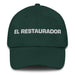 El Restaurador The Restorer Mexican Spanish Pride Gift Regalo Dad Hat Mexicada Spruce