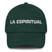 La Espiritual The Spiritual One Mexican Spanish Pride Gift Regalo Dad Hat Mexicada Spruce