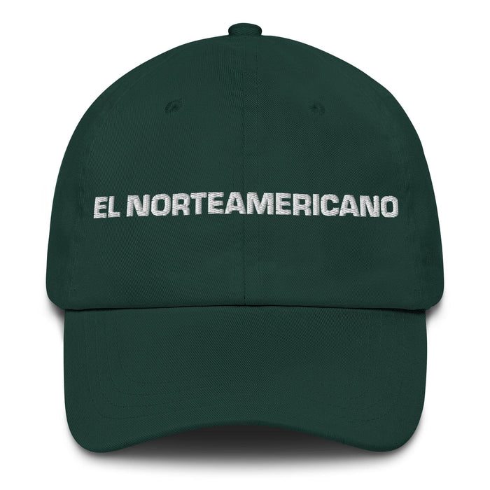 El Norteamericano The North American Mexican Spanish Pride Gift Regalo Dad Hat Mexicada Spruce