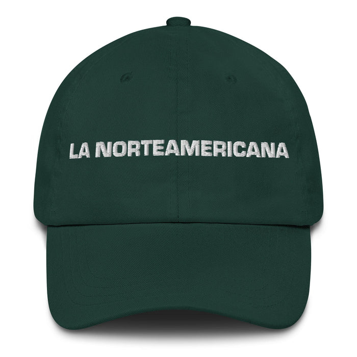 La Norteamericana The North American Mexican Spanish Pride Gift Regalo Dad Hat Mexicada Spruce