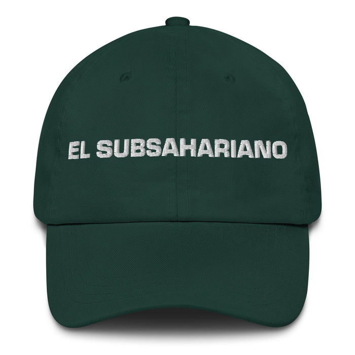 El Subsahariano The Sub-Saharan Mexican Spanish Pride Gift Regalo Dad Hat Mexicada Spruce