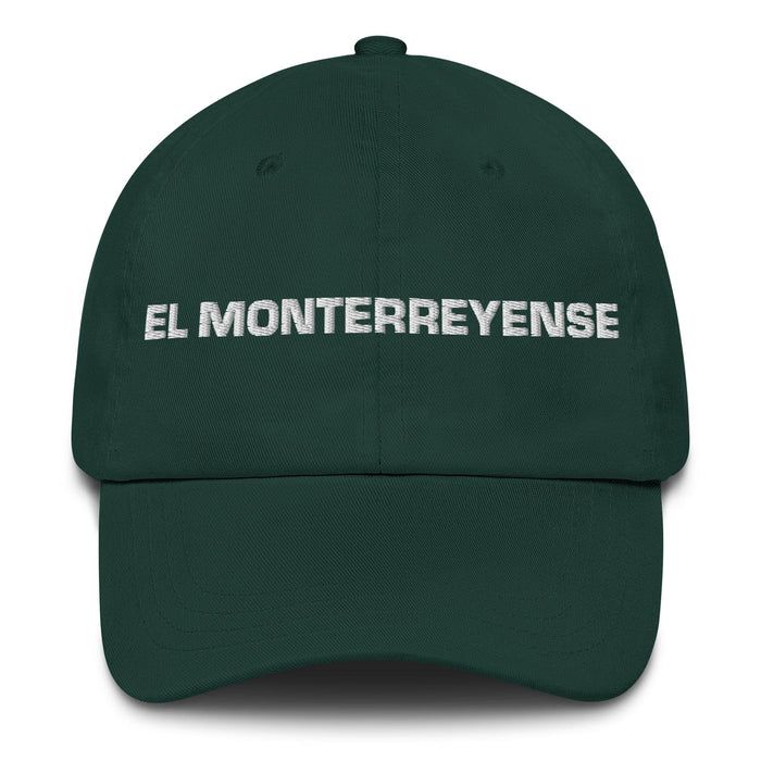 El Monterreyense The Monterrey Resident Mexican Spanish Pride Gift Regalo Dad Hat Mexicada Spruce