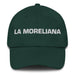 La Moreliana The Morelia Resident Mexican Spanish Pride Gift Regalo Dad Hat Mexicada Spruce