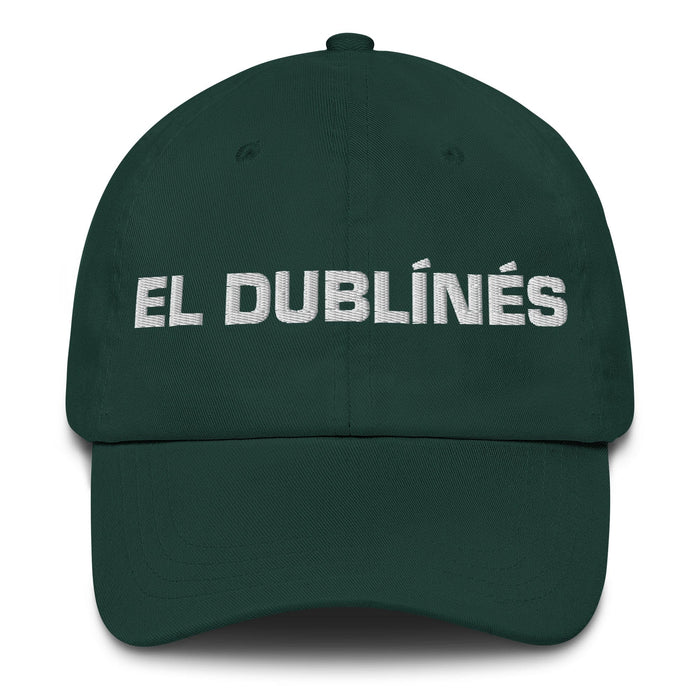 El Dublínés The Dublin Resident Mexican Spanish Pride Gift Regalo Dad Hat Mexicada Spruce