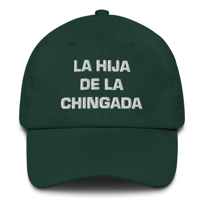 La Hija De La Chingada The Troublesome One Mexican Spanish Pride Gift Regalo Dad Hat Mexicada Spruce