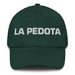 La Pedota The Drunk Mexican Spanish Pride Gift Regalo Dad Hat Mexicada Spruce