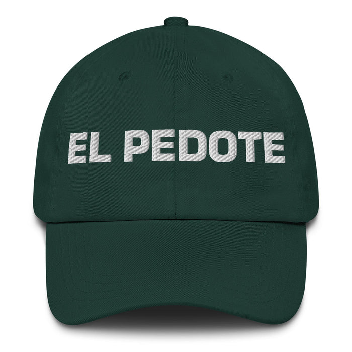 El Pedote The Drunk Mexican Spanish Pride Gift Regalo Dad Hat Mexicada Spruce