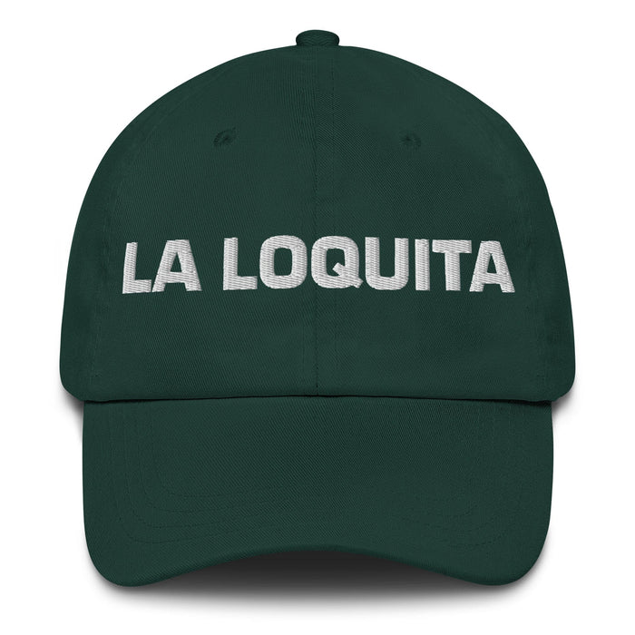 La Loquita The Little Crazy One Mexican Spanish Pride Gift Regalo Dad Hat Mexicada Spruce