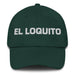 El Loquito The Little Crazy One Mexican Spanish Pride Gift Regalo Dad Hat Mexicada Spruce