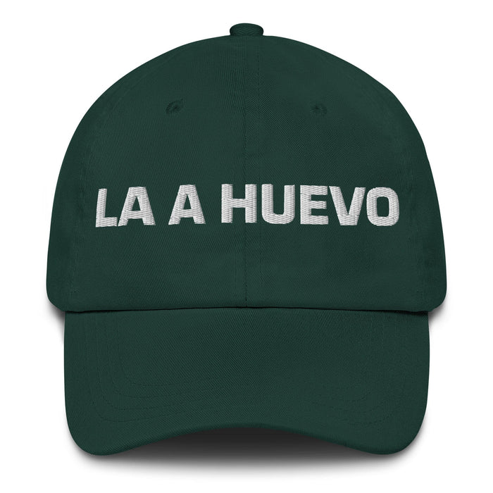 La A Huevo The Hell Yeah Mexican Spanish Pride Gift Regalo Dad Hat Mexicada Spruce