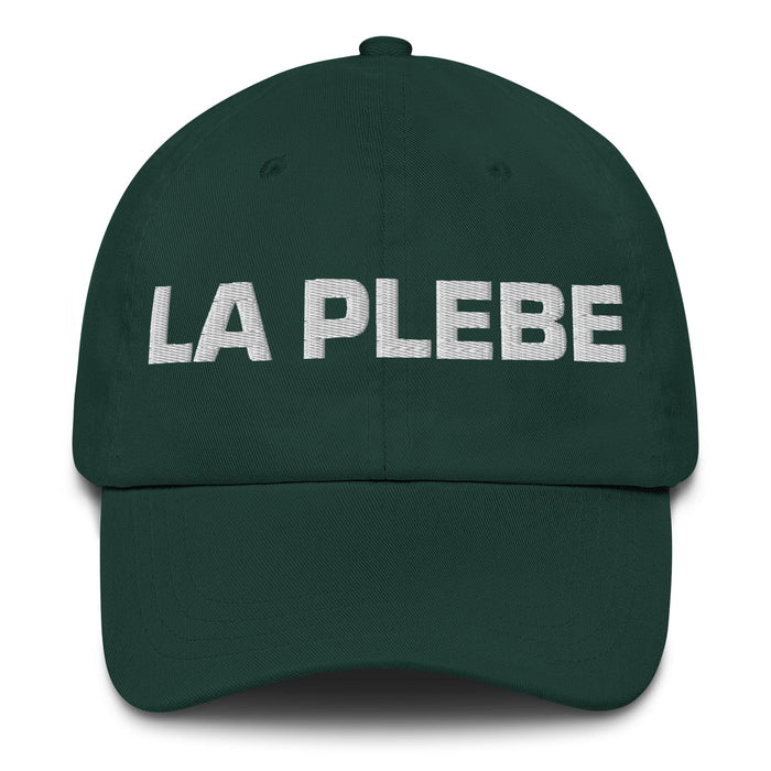 La Plebe The Commoner Mexican Spanish Pride Gift Regalo Dad Hat Mexicada Spruce