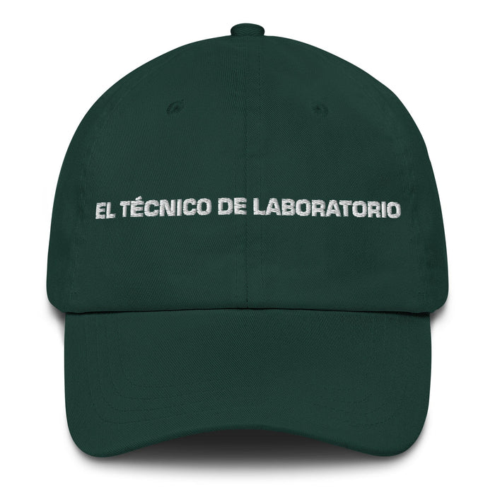 El Técnico De Laboratorio The Lab Technician Mexican Spanish Pride Gift Regalo Dad Hat Mexicada Spruce