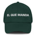 El Que Manda The Boss Mexican Spanish Pride Gift Regalo Dad Hat Mexicada Spruce