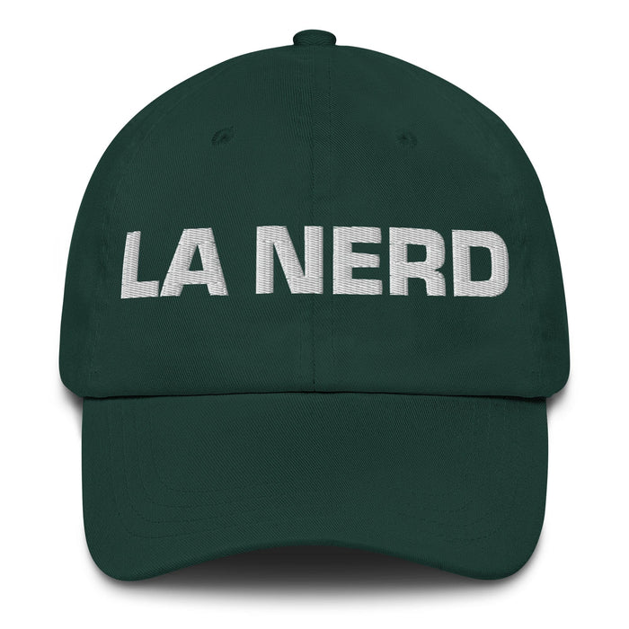 La Nerd The Nerd Mexican Spanish Pride Gift Regalo Dad Hat Mexicada Spruce