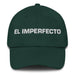 El Imperfecto The Imperfect One Mexican Spanish Pride Gift Regalo Dad Hat Mexicada Spruce