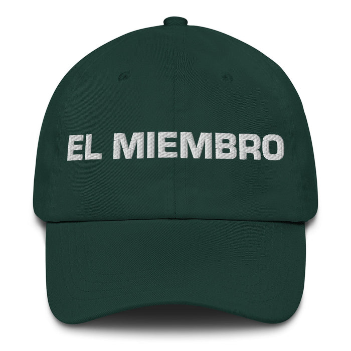 El Miembro The Member Mexican Spanish Pride Gift Regalo Dad Hat Mexicada Spruce