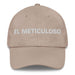 El Meticuloso The Meticulous One Mexican Spanish Pride Gift Regalo Dad Hat Mexicada Stone