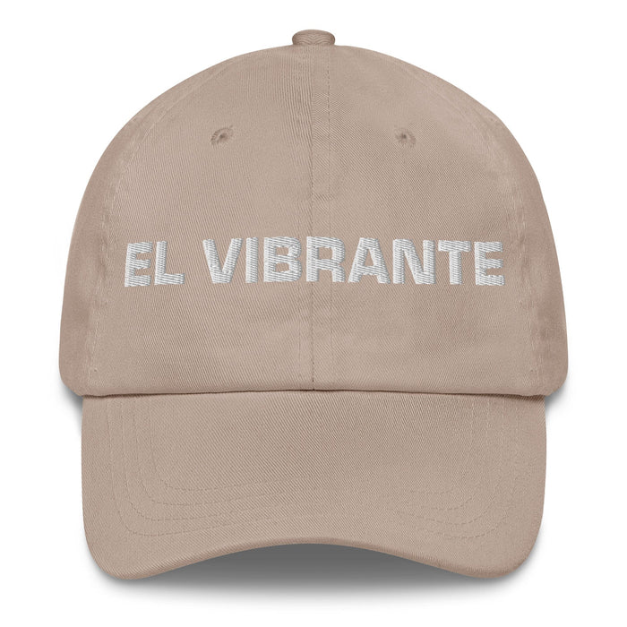 El Vibrante The Vibrant One Mexican Spanish Pride Gift Regalo Dad Hat Mexicada Stone