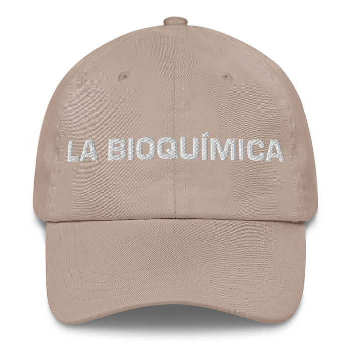 La Bioquímica The Biochemist Mexican Spanish Pride Gift Regalo Dad Hat Mexicada Stone