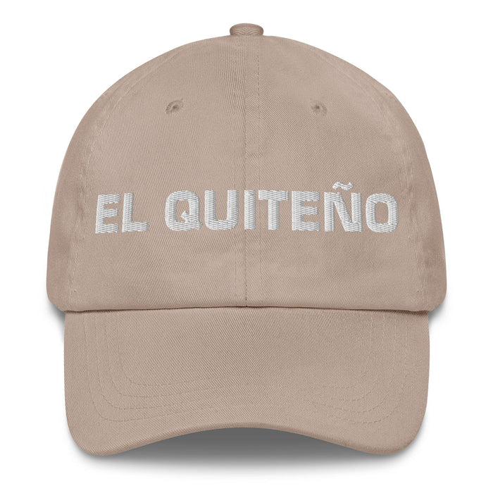 El Quiteño The Quito Resident Mexican Spanish Pride Gift Regalo Dad Hat Mexicada Stone