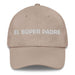 El Súper Padre The Super Mom / Super Dad Mexican Spanish Pride Gift Regalo Dad Hat Mexicada Stone