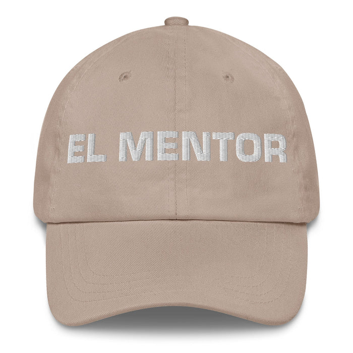 El Mentor The Mentor Mexican Spanish Pride Gift Regalo Dad Hat Mexicada Stone