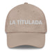 La Títulada The Degree Holder Mexican Spanish Pride Gift Regalo Dad Hat Mexicada Stone