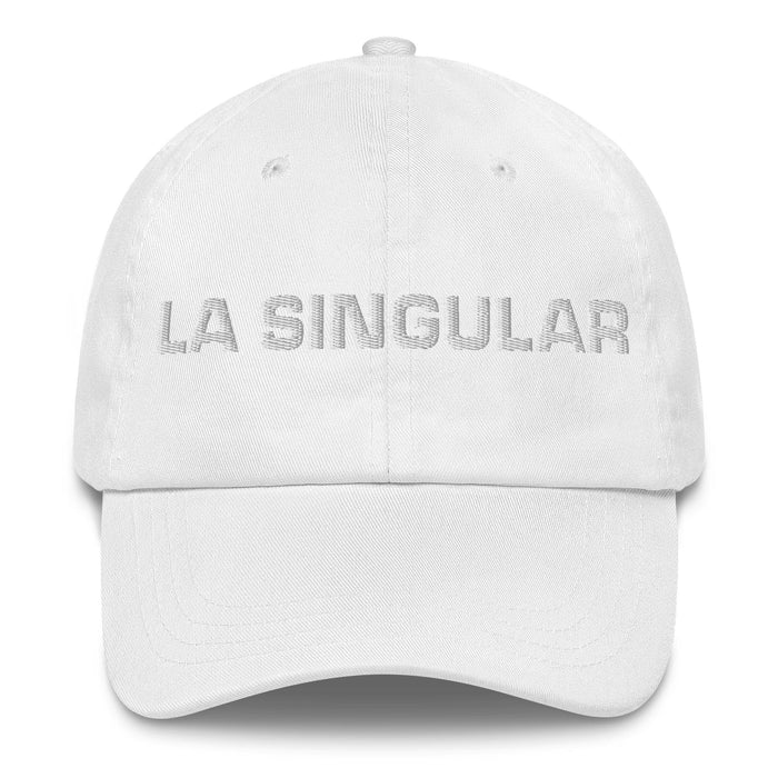 La Singular The Unique One Mexican Spanish Pride Gift Regalo Dad Hat Mexicada White