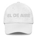 El De Aire The Air Sign Mexican Spanish Pride Gift Regalo Dad Hat Mexicada White