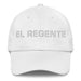 El Regente The Ruler Mexican Spanish Pride Gift Regalo Dad Hat Mexicada White