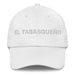 El Tabasqueño The Tabasco Resident Mexican Spanish Pride Gift Regalo Dad Hat Mexicada White