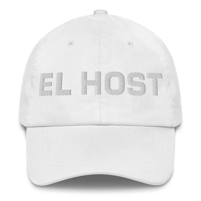 El Host The Host/Hostess Mexican Spanish Pride Gift Regalo Dad Hat Mexicada White