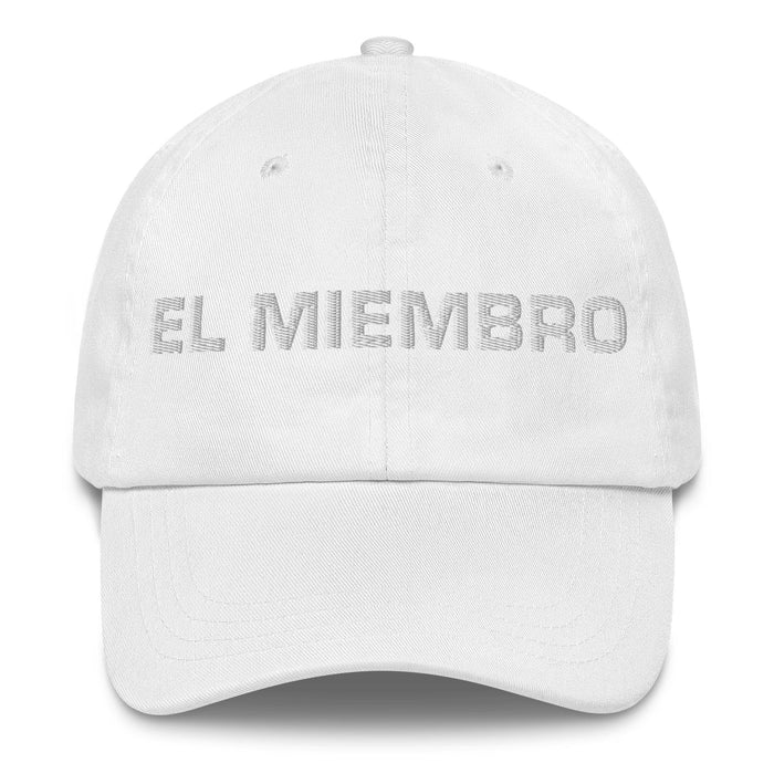 El Miembro The Member Mexican Spanish Pride Gift Regalo Dad Hat Mexicada White