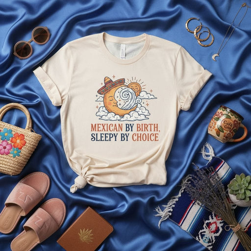 Mexican by Birth, Sleepy by Choice T-Shirt, Funny Crescent Moon Siesta Tee, Unisex Sombrero Shirt, Mexican Heritage Napping Graphic Apparel, Cute Cloudy Sky Design Top for Men and Women Mexicada