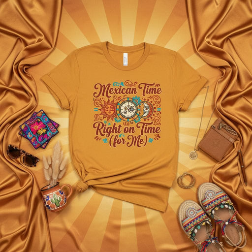 Mexican Time Right On Time (for Me) T-Shirt, Funny Hispanic Latine Culture Tee, Sun Moon Clock Design, Boho Style Gift for Him or Her Mexicada