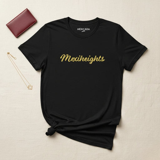 Mexiheights Men & Women's T-Shirt | M5, Mexican, Culture, Pride, Heritage, Strength, Bold Design Mexicada