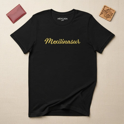 Mexilinasur Men & Women's T-Shirt | M5, Mexican, Culture, Tradition, Pride, Heritage, Unisex Mexicada
