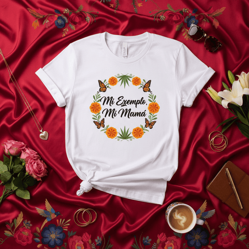 Mi Ejemplo Mi Mamá T-Shirt, Mexican Mom Gift, Mother's Day Shirt, Marigold Flower Butterfly Graphic Tee, Spanish Language Mother Example, Unisex Shirt for Latina Mama, Cultural Gift Idea Mexicada