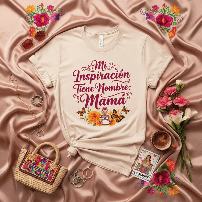 Mi Inspiración Tiene Nombre Mamá, Regalo T-Shirt para Mamá, Día de las Madres, Camiseta Floral Mariposas, Diseño Folk Mexicano, La Madre Lotería, Regalo Hispano. Mexicada