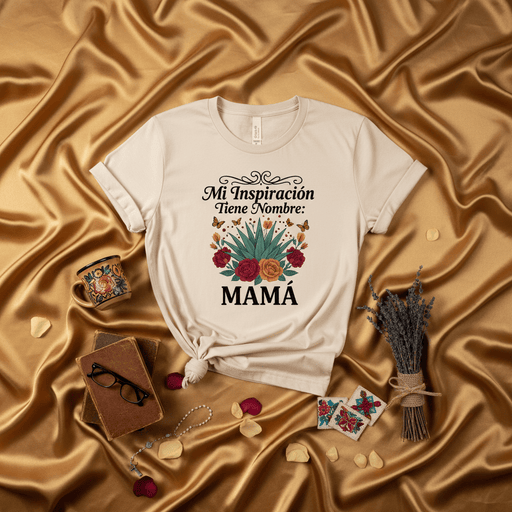Mi Inspiración Tiene Nombre: Mamá T-Shirt | Spanish Mother's Day Shirt | Floral Agave Design | Inspirational Mom Gift Tee | Latina Heritage Apparel | Regalo para Mamá | Camiseta para Madre Mexicada