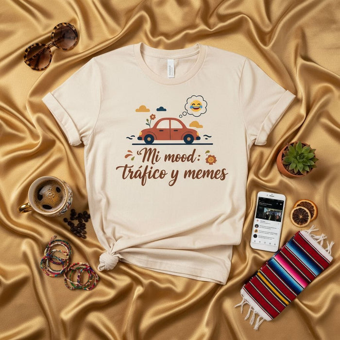 Mi mood: Tráfico y memes T-Shirt, Unisex Graphic Tee, Spanish Phrase Shirt, Traffic and Memes Humor, Funny Driving Gift Idea, Car Lover Apparel, Latinx Style Clothing Mexicada