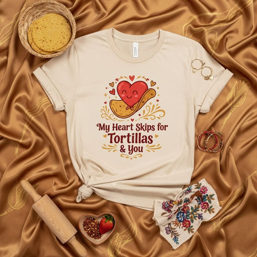 My Heart Skips for Tortillas & You T-Shirt, Cute Heart and Tortilla Graphic Tee, Funny Food Lover Shirt, Cinco de Mayo, Valentines Day Gift, Unisex Graphic Apparel Mexicada