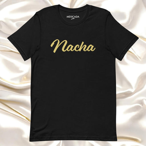 Nacha Men & Women's T-Shirt | N5, Strength, Power, Warrior, Courage, Determination Mexicada XS